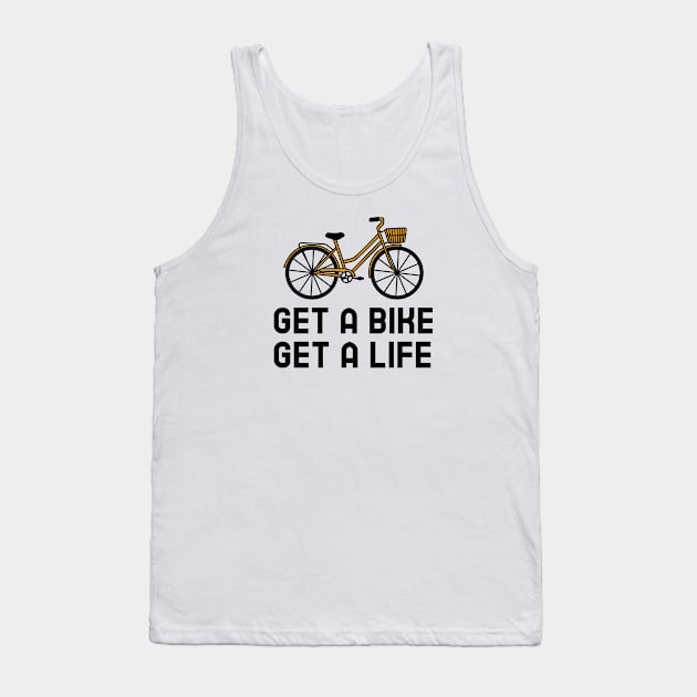 Get A Bike Get A Life - Cycling Tank Top by Jitesh Kundra